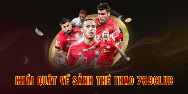 Khái quát về sảnh thể thao 789club