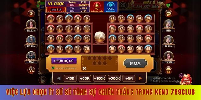 Việc lựa chọn ít số sẽ tăng sự chiến thắng trong keno 789club